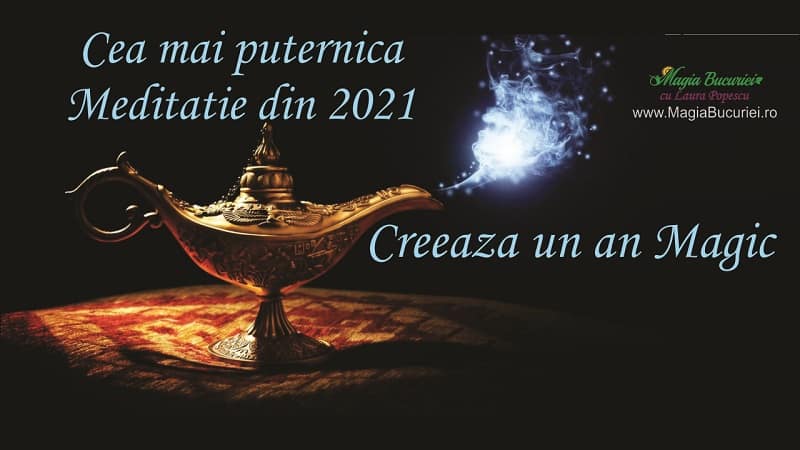 Cea mai puternica Meditatie de Manifestare 2021