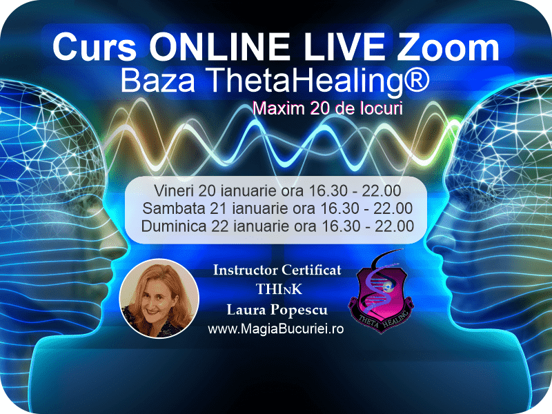 Curs Baza Theta Healing online 20-22 ianuarie 2023